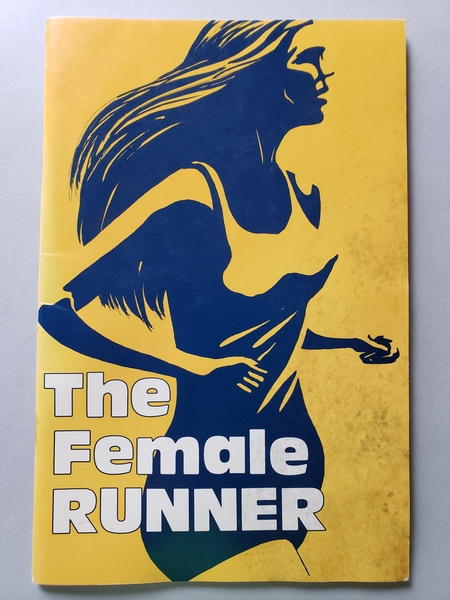 Pubs 1 - The Female Runner by Joan Ullyot, Ken Foreman, Hugh Bowen, Patricia Warren | Publications
