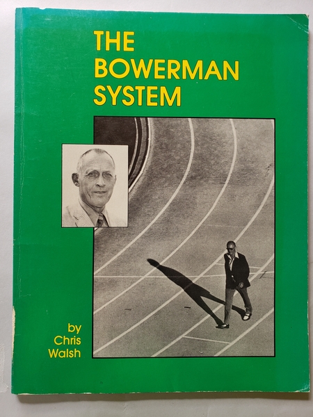 Publications 5 + Bowerman 3 - The Bowerman System by Chris Walsh | Publications